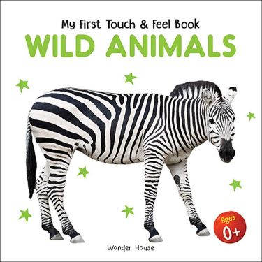 Wonder house my first touch 7 Feel Book Wild Animals